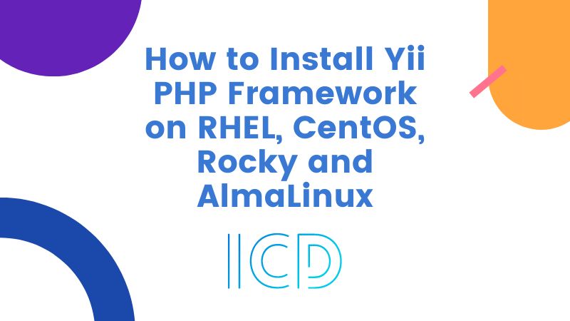 How to Install Yii PHP Framework on RHEL, CentOS, Rocky and AlmaLinux